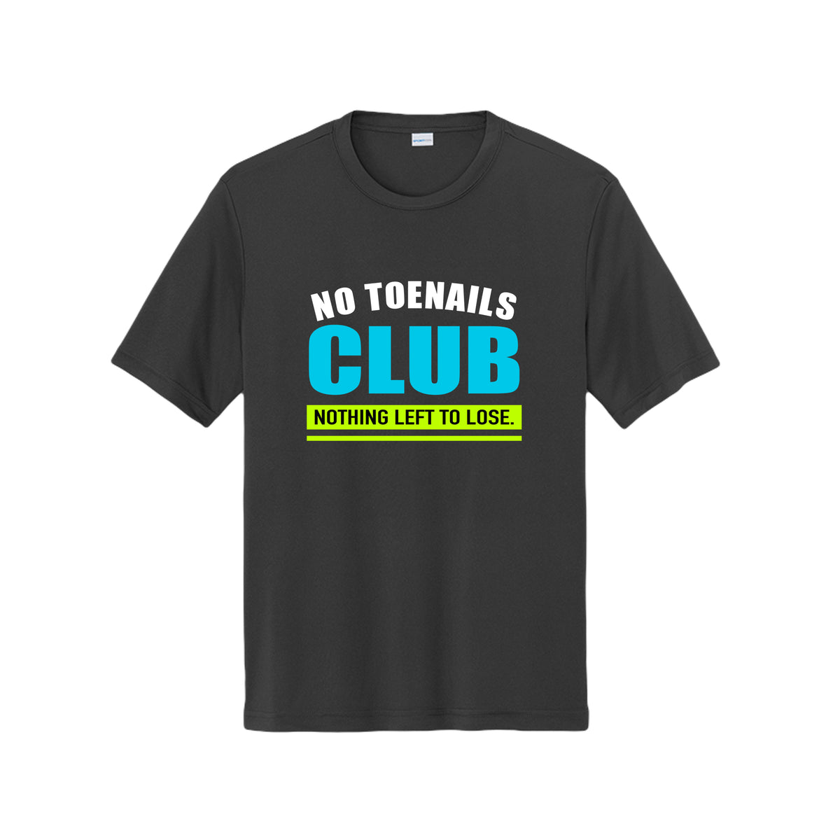 No Toenails Club — Performance Tee